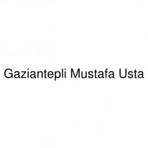 gaziantepli mustafa usta
