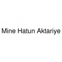 mine hatun aktariye