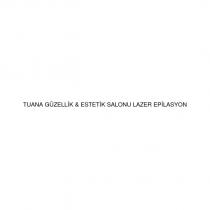tuana güzellik & estetik salonu lazer epilasyon