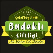 çakırbeyli'den budaklı çiftliği adı ağaçtan tadı dalından since 1914