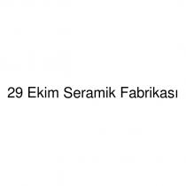 29 ekim seramik fabrikası