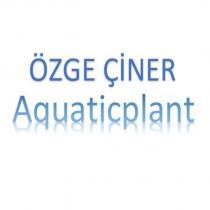 özge çiner aquaticplant