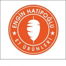 engin hatipoğlu et ürünleri
