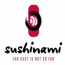 sushinami far east is not so far
