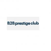 b2b prestige club