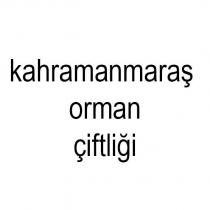 kahramanmaraş orman çiftliği