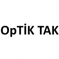 optik tak