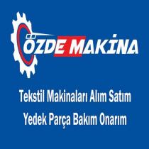 özde makina tekstil makinaları alım satım yedek parça bakım onarım