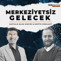 merkeziyetsiz gelecek haftalık blok zinciri & kripto podcasti fikir üreticisi dijital yayınları