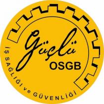 güçlü osgb iş sağlığı ve güvenliği