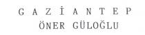 gaziantep öner güloğlu