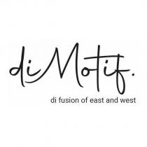 dimotif di fusion of east and west
