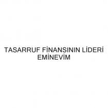 tasarruf finansının lideri eminevim