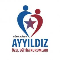 hüma hatun ayyıldız özel eğitim kurumları