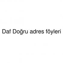daf doğru adres föyleri