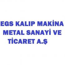 egs kalıp makina metal sanayi ve ticaret a.ş