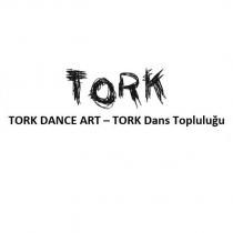 tork tork dance art tork dans topluluğu