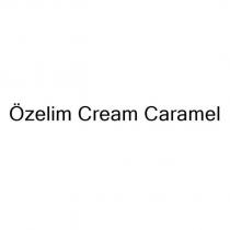 özelim cream caramel