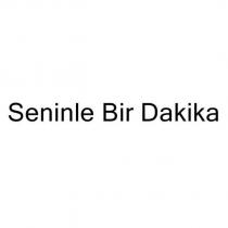 seninle bir dakika