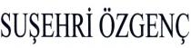suşehri özgenç