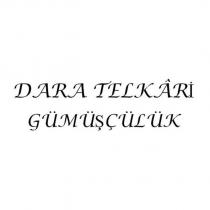 dara telkari gümüşçülük