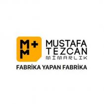 mustafa tezcan mimarlık fabrika yapan fabrika