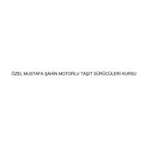 özel mustafa şahin motorlu taşıt sürücüleri kursu