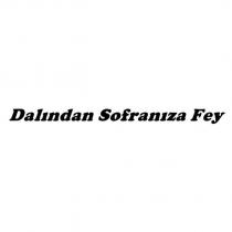 dalından sofranıza fey