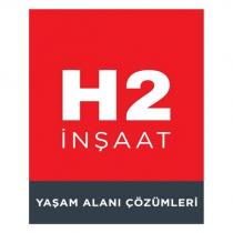 h2 inşaat yaşam alanı çözümleri