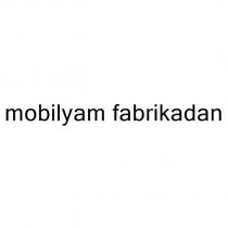 mobilyam fabrikadan