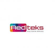 redteks kalitenin kimyası