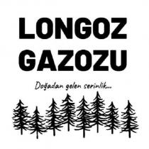 longoz gazozu doğadan gelen serinlik.