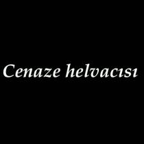 cenaze helvacısı