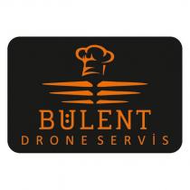 bülent drone servis
