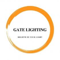 gate lighting believe in your light
