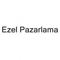 ezel pazarlama