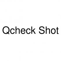 qcheck shot