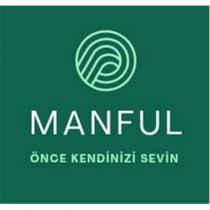 manful önce kendinizi sevin