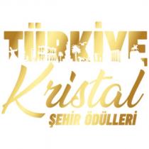 türkiye kristal şehir ödülleri