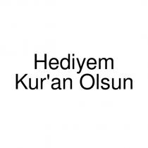 hediyem kur'an olsun