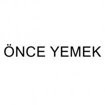 önce yemek