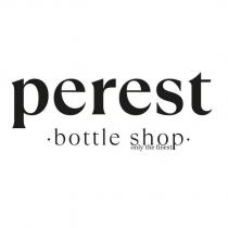 perest bottle shop only the finest