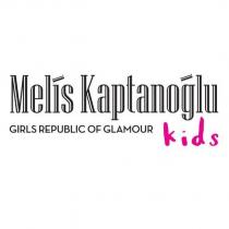 melis kaptanoğlu kids girls republic of glamour