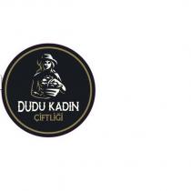 dudu kadın çiftliği