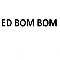 ed bom bom