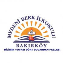 medeni berk ilkokulu bakırköy 1988 bilimin yuvası dört duvardan fazlası