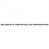 özel ömer oktay gümüş motorlu taşıt sürücüleri kursu