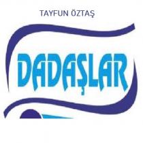tayfun öztaş dadaşlar