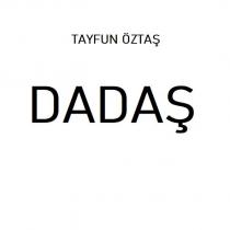 tayfun öztaş dadaş