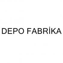 depo fabrika
